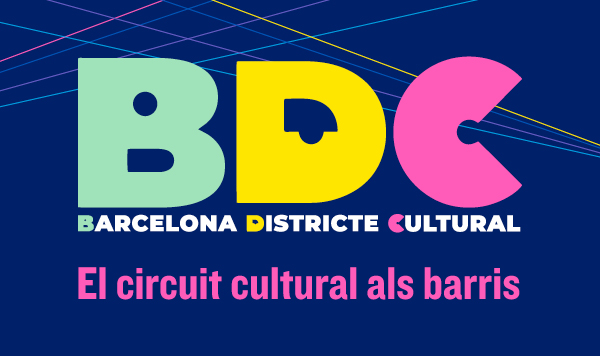 Barcelona Districte Cultural - Primavera'23